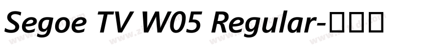 Segoe TV W05 Regular字体转换